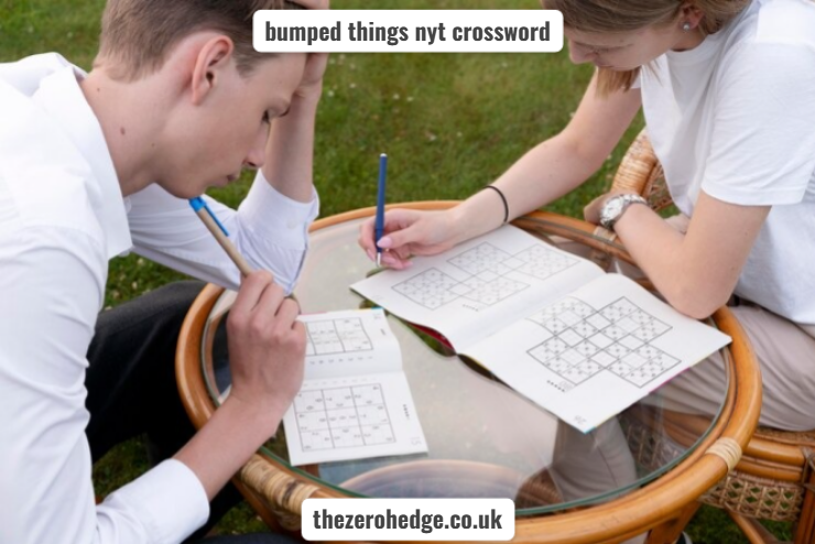 bumped things nyt crossword